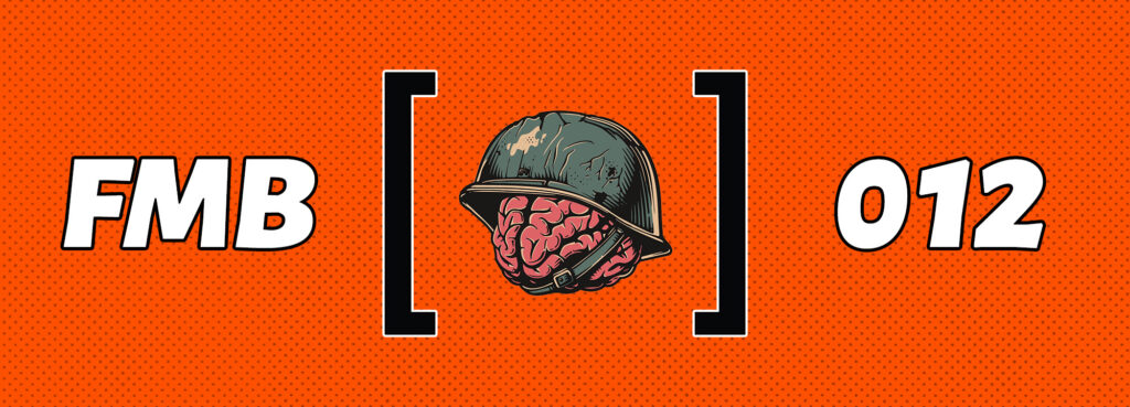 Full Mental Bracket Podcast - Episode 012